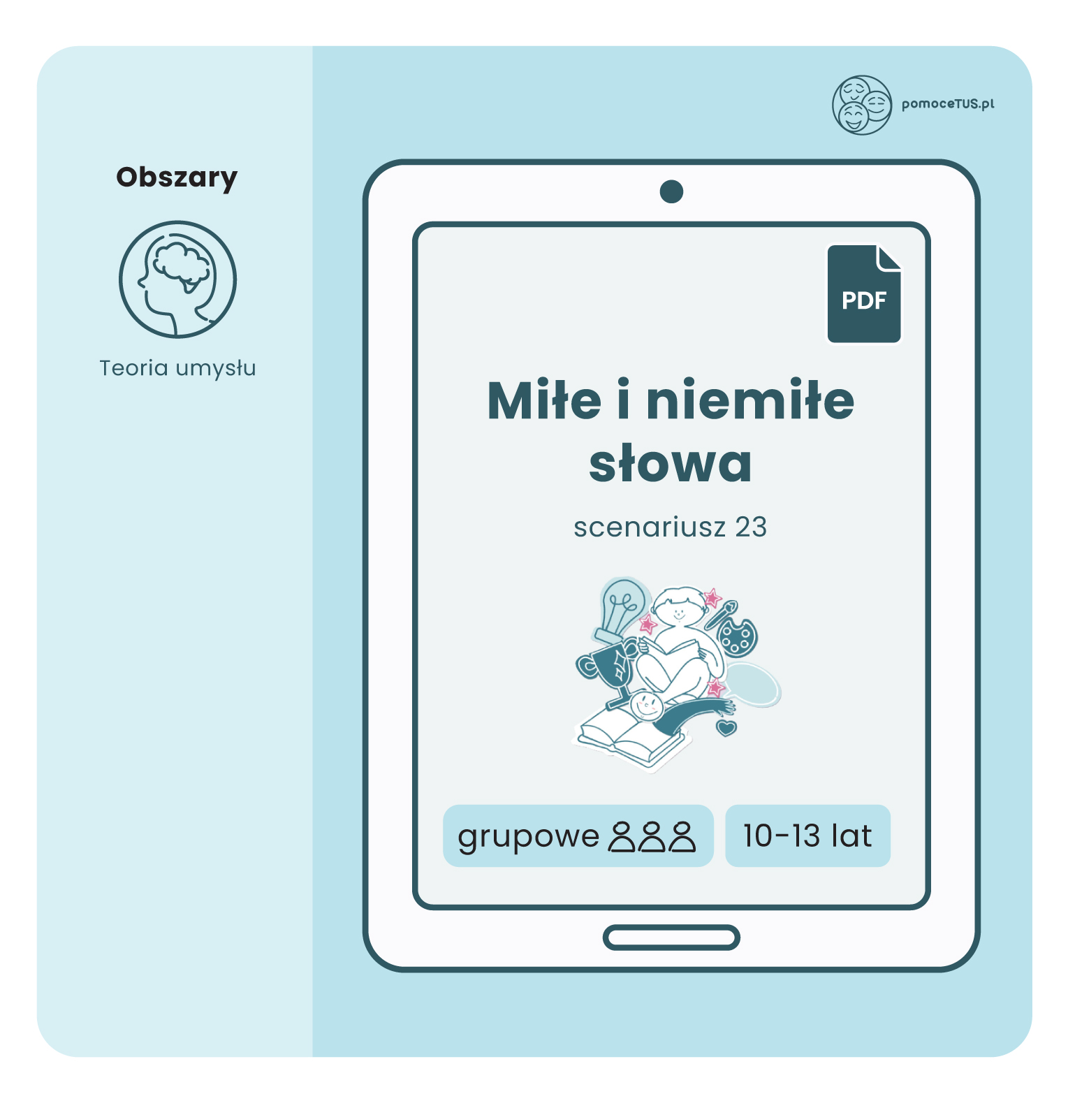 Gotowe Scenariusze do zajęć Treningu Umiejętności Społecznych dla dzieci w wieku 10-13 lat – scenariusz 23 (Miłe i niemiłe słowa) (PDF)
