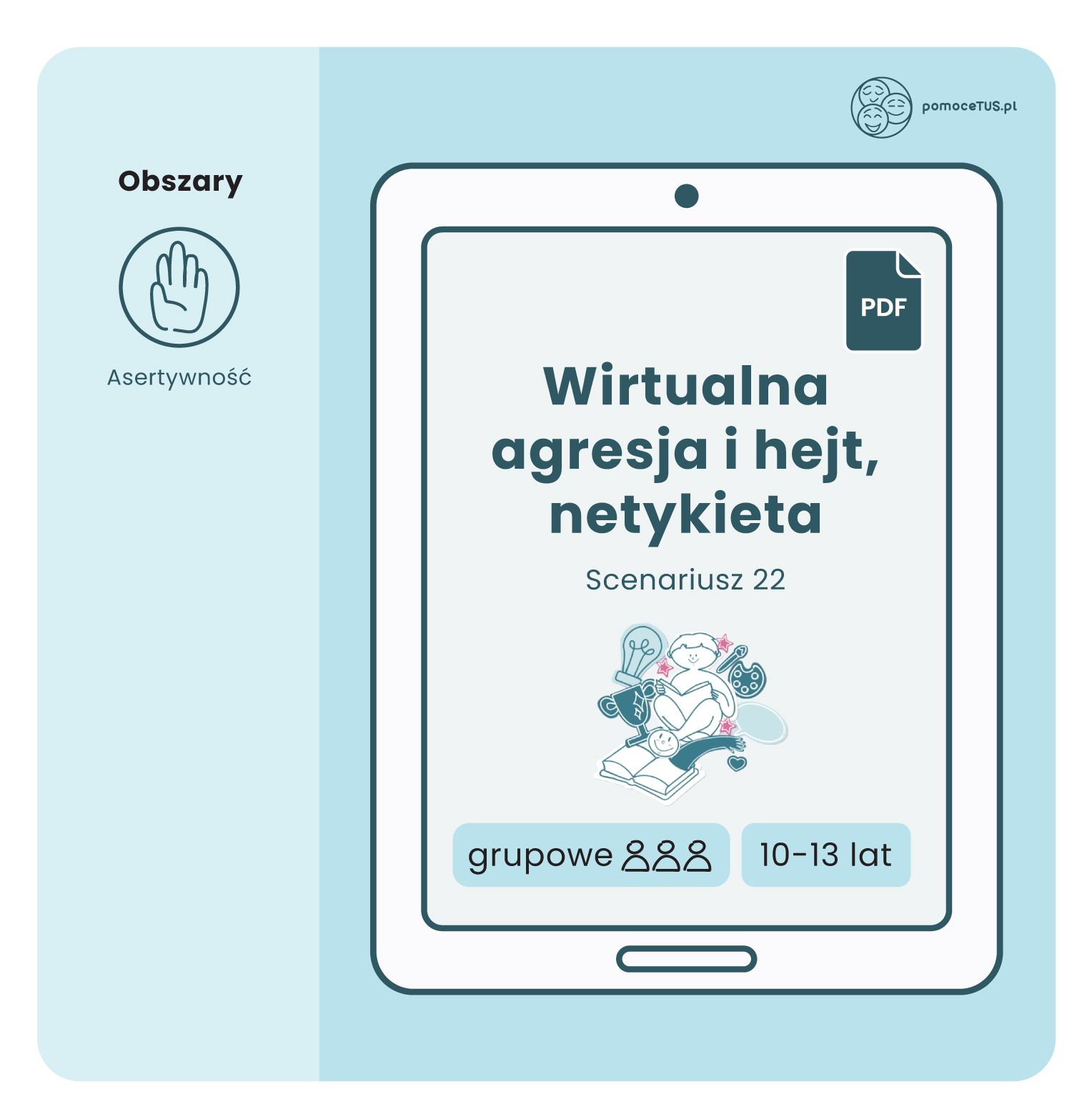Gotowe Scenariusze do zajęć Treningu Umiejętności Społecznych dla dzieci w wieku 10-13 lat – scenariusz 22 (Wirtualna agresja i hejt, netykieta) (PDF)