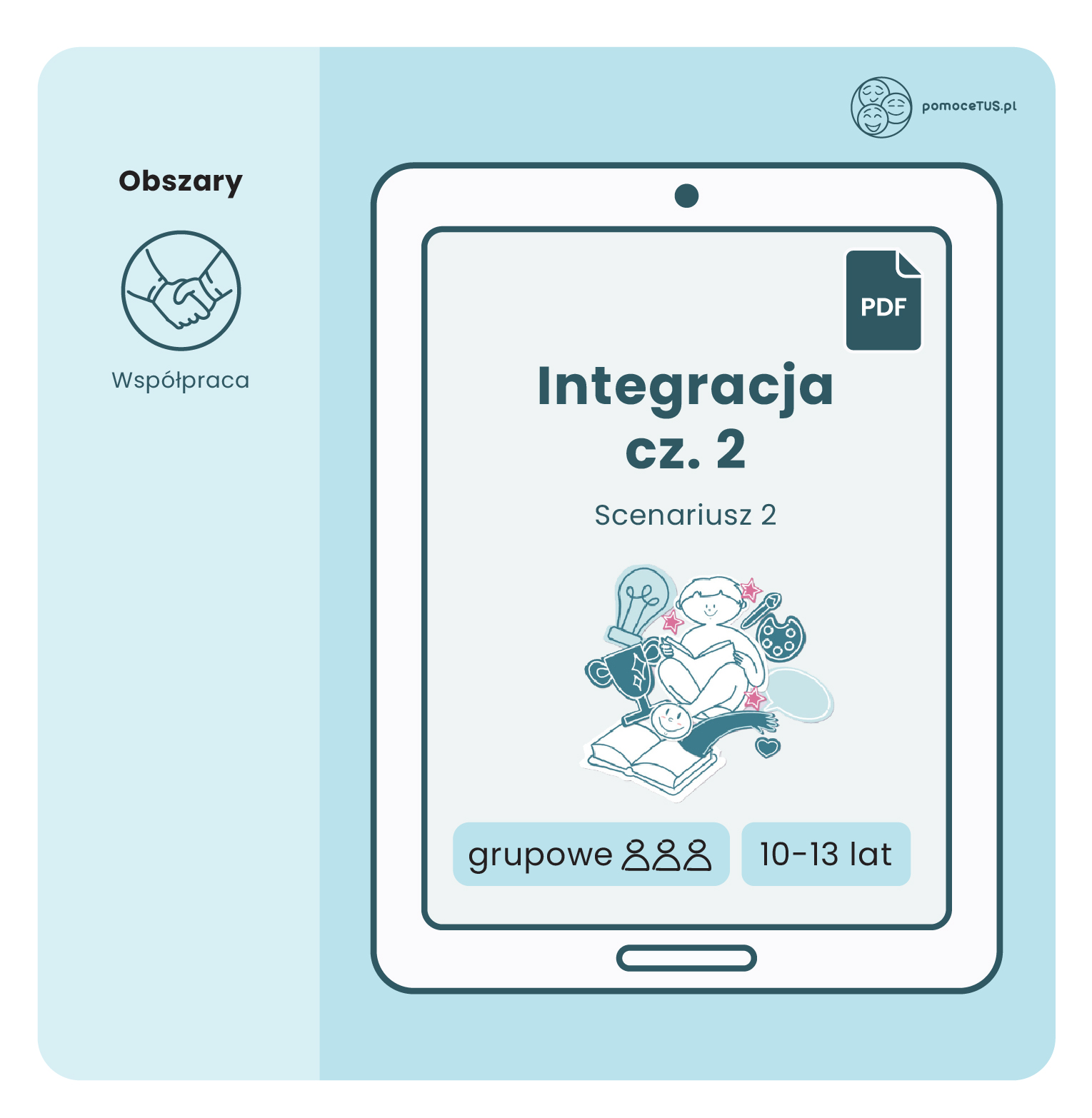 Gotowe Scenariusze do zajęć Treningu Umiejętności Społecznych dla dzieci w wieku 10-13 lat – scenariusz 2 (Integracja cz. 2) (PDF)