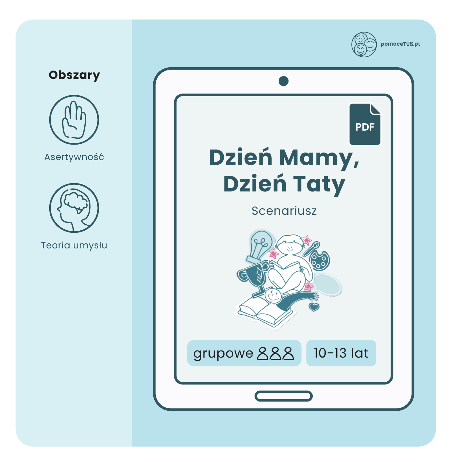 Gotowe Scenariusze do zajęć Treningu Umiejętności Społecznych dla dzieci w wieku 10-13 lat - Dzień Mamy, Dzień Taty (PDF)