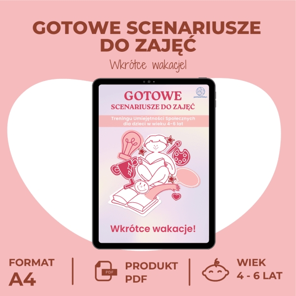 Gotowe Scenariusze do zajęć Treningu Umiejętności Społecznych dla dzieci w wieku 4-6 lat – Wkrótce wakacje!