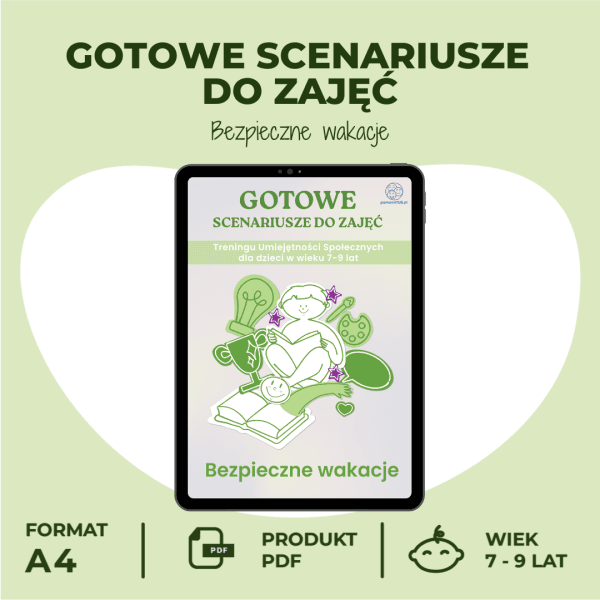Gotowe Scenariusze do zajęć Treningu Umiejętności Społecznych dla dzieci w wieku 7-9 lat – Bezpieczne wakacje