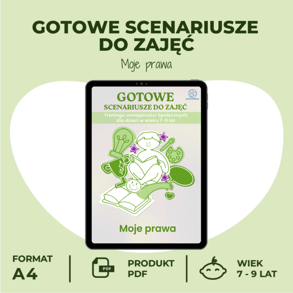 Gotowe Scenariusze do zajęć Treningu Umiejętności Społecznych dla dzieci w wieku 7-9 lat – Moje prawa