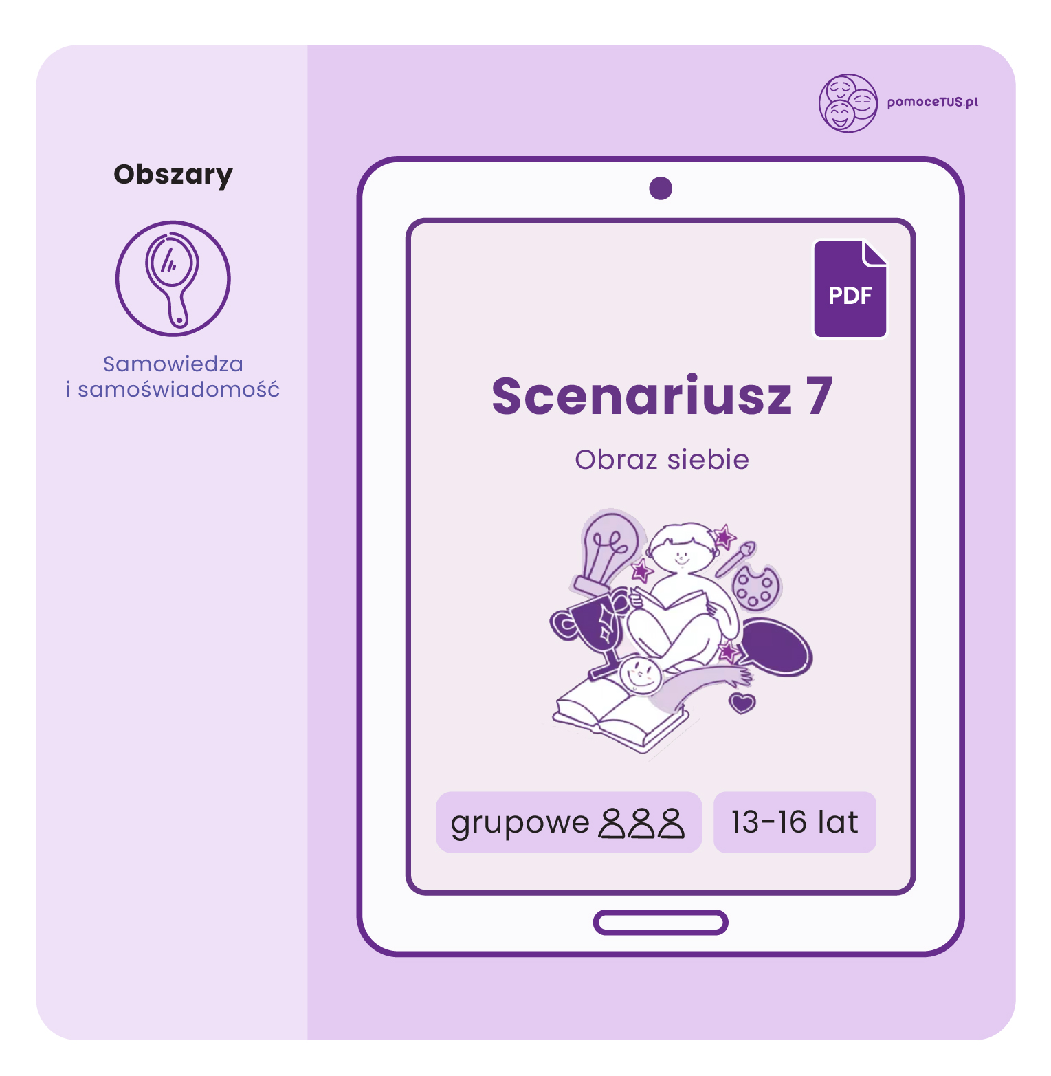 Gotowe Scenariusze do zajęć Treningu Umiejętności Społecznych dla dzieci w wieku 13-16 lat - scenariusz 7 (Obraz siebie) (PDF)